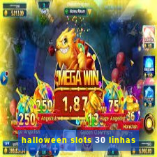 halloween slots 30 linhas